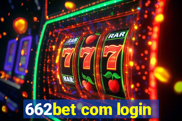 662bet com login